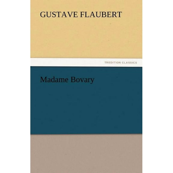 Madame Bovary, (Paperback)