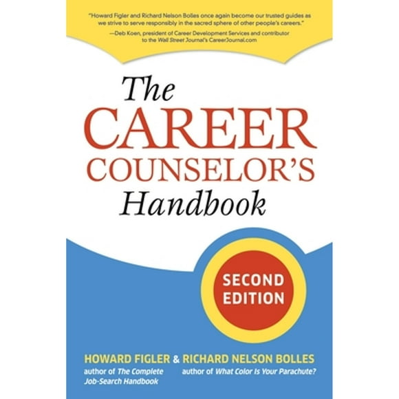 Pre-Owned The Career Counselor's Handbook, Second Edition (Paperback 9781580088701) by Howard Figler, Richard N Bolles