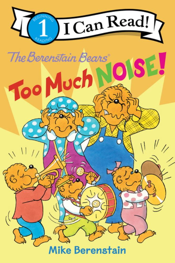 Mike Berenstain: The Berenstain Bears: Too Much Noise