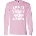 thumbnail image 3 of Inktastic Life is Better at the Cabin with Trees and Moon Long Sleeve T-Shirt, 3 of 5