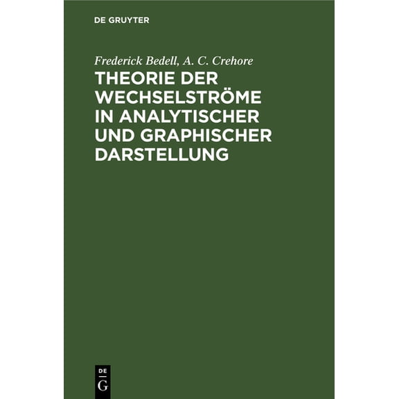 Theorie Der WechselstrÃ¶me in Analytischer Und Graphischer Darstellung, (Hardcover)