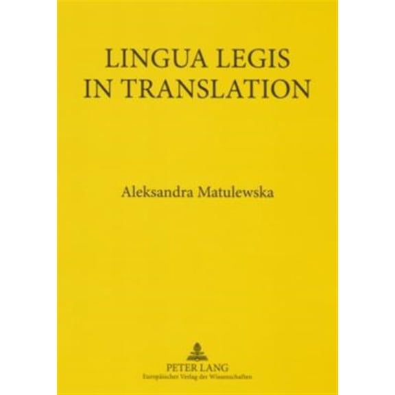 Pre-Owned Lingua Legis in Translation: English-Polish and Polish-English Translation of Legal Texts (Paperback)
