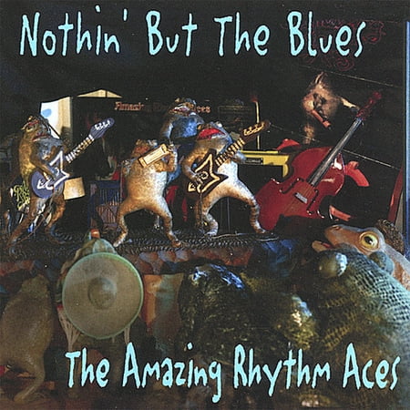Amazing Rhythm Aces - Nothin' But the Blues [CD] (Best Rhythm And Blues Albums)