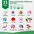 thumbnail image 6 of Organo Republic 23 Wildflower Seeds Annual & Perennial Mix for Indoor & Outdoors, Attract Birds & Butterflies 100,000+ Non-GMO, Heirloom Garden Seeds, 4oz Packet for Growing Wild Flowers, 6 of 7