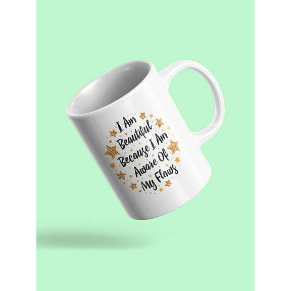 I Am Aware Of My Flaws Mug Unisex's -Image by Shutterstock