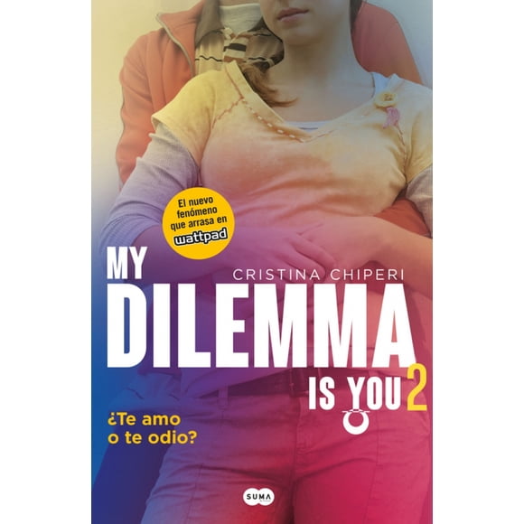 My dilemma is you: ¿te amo o te odio? SUMA DE LETRAS CRISTINA CHIPERI