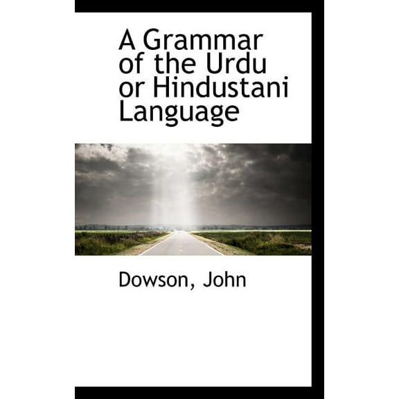 A Grammar of the Urdu or Hindustani Language (Paperback)