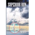thumbnail image 1 of Pre-Owned Superior Run (Paperback) 1463719019 9781463719012, 1 of 1