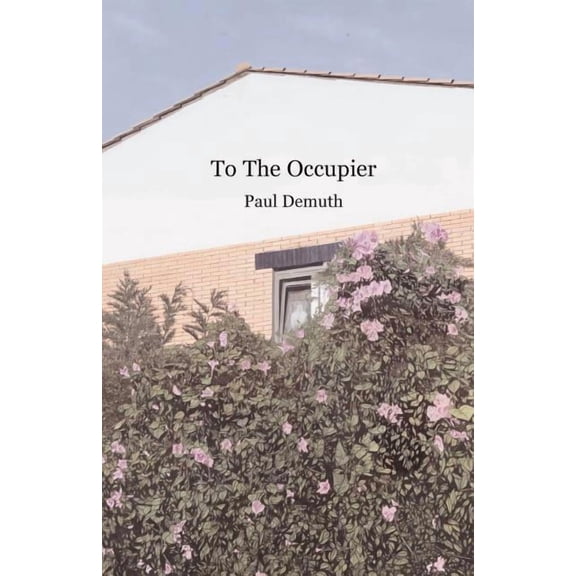 To The Occupier, (Paperback)