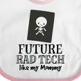 thumbnail image 4 of Inktastic Future Rad Tech Radiology Technician Like Mommy Boys or Girls Baby Bib, 4 of 4