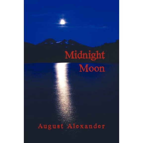 Midnight Moon (Paperback) by August Alexander