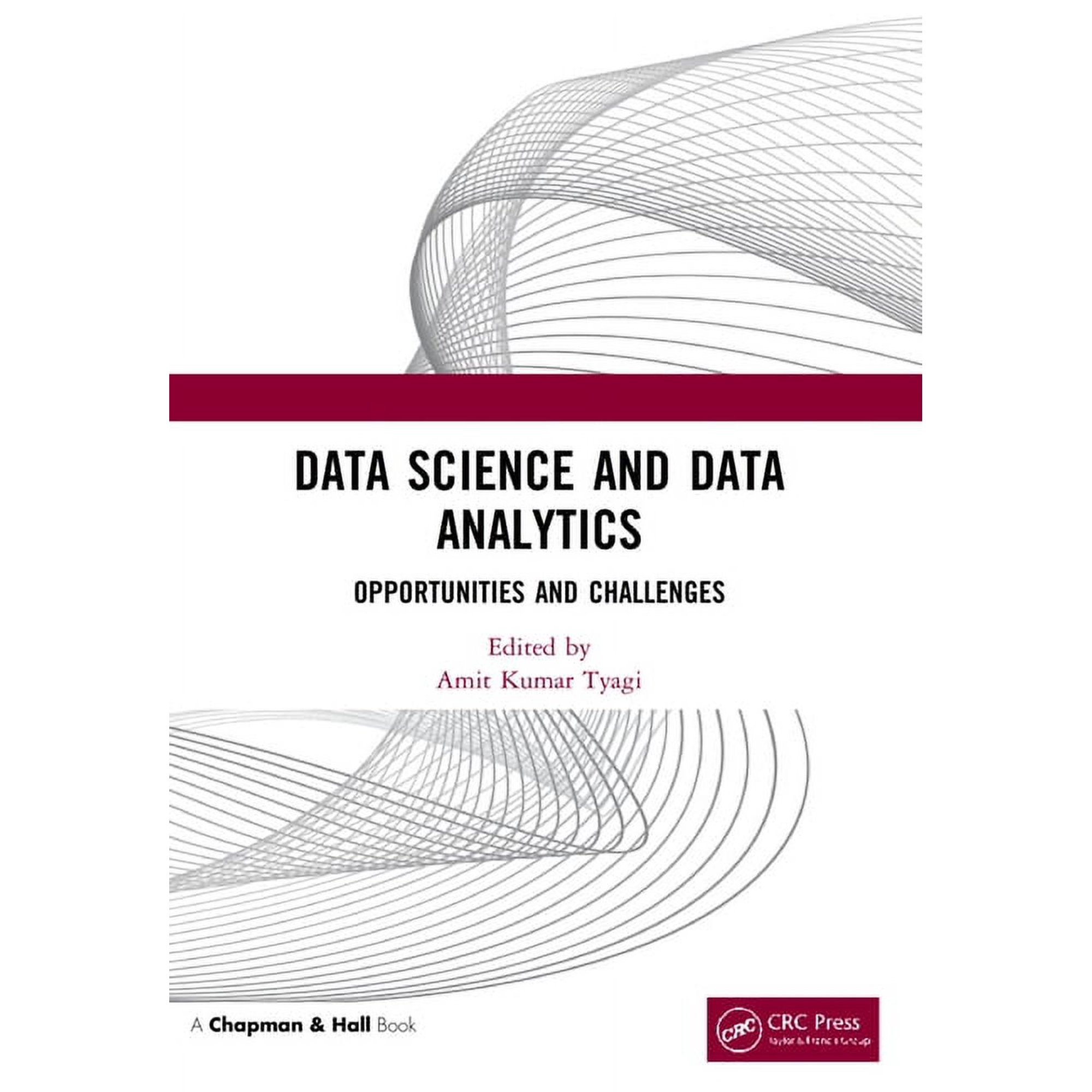 Data Science and Data Analytics: Opportunities and Challenges (Paperback)
