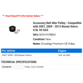 thumbnail image 2 of Accessory Belt Idler Pulley - Compatible with 2007, 2009 - 2013 Nissan Xterra 4.0L V6 GAS 2010 2011 2012, 2 of 2