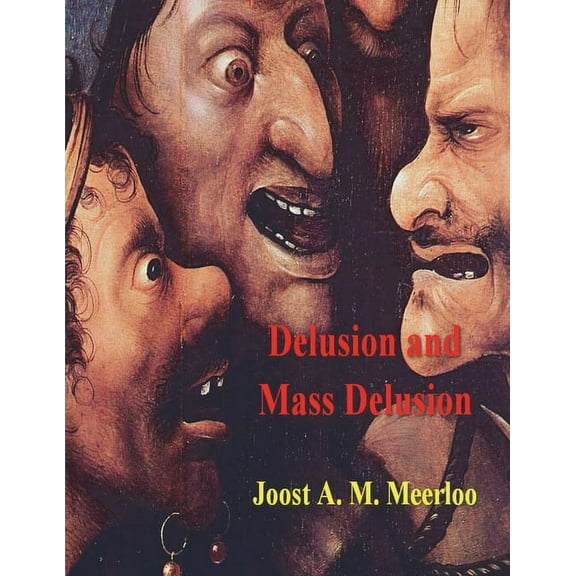 Delusion and Mass Delusion, (Paperback)