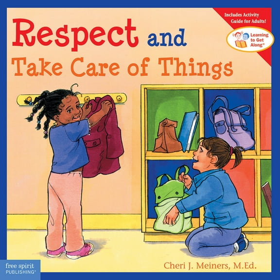 Respect and Take Care of Things (Paperback)