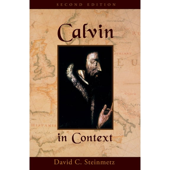 Calvin in Context: Second Edition, (Paperback)