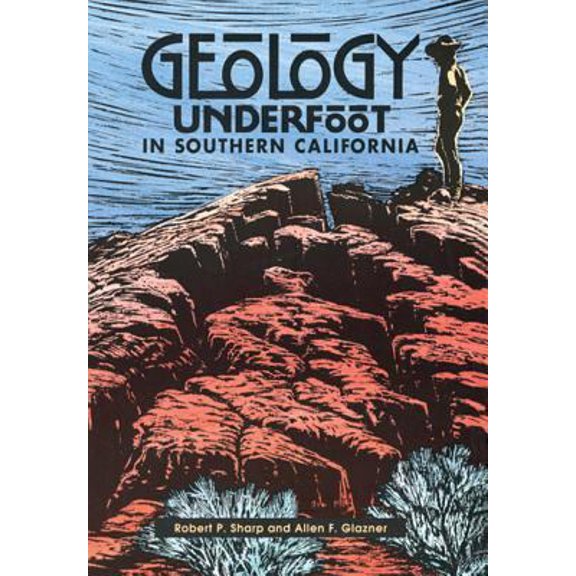 Pre-Owned Geology Underfoot in Southern California (Paperback) 0878422897 9780878422890