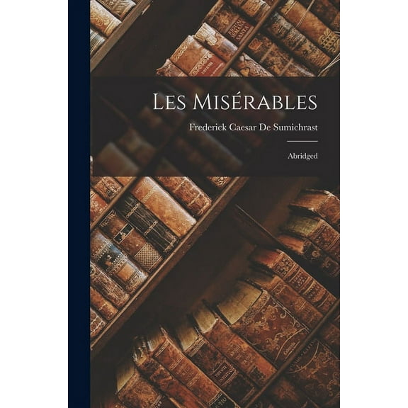 Les MisÃ©rables: Abridged, (Paperback)