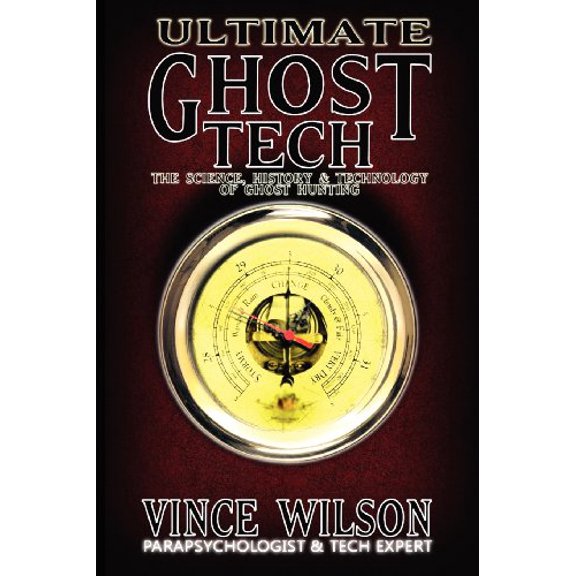 Pre-Owned Ultimate Ghost Tech (Paperback) 0983436924 9780983436928