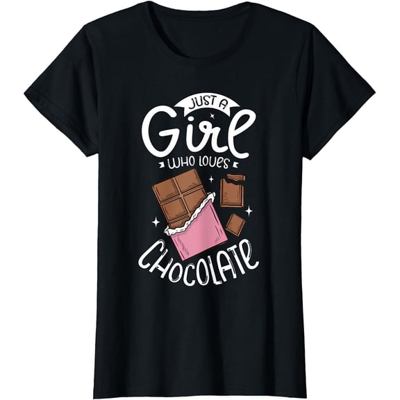 Just a girl who loves chocolate Funny Chocolate T-Shirt