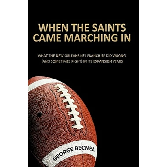 WHEN THE SAINTS CAME MARCHING IN [9781438991870]