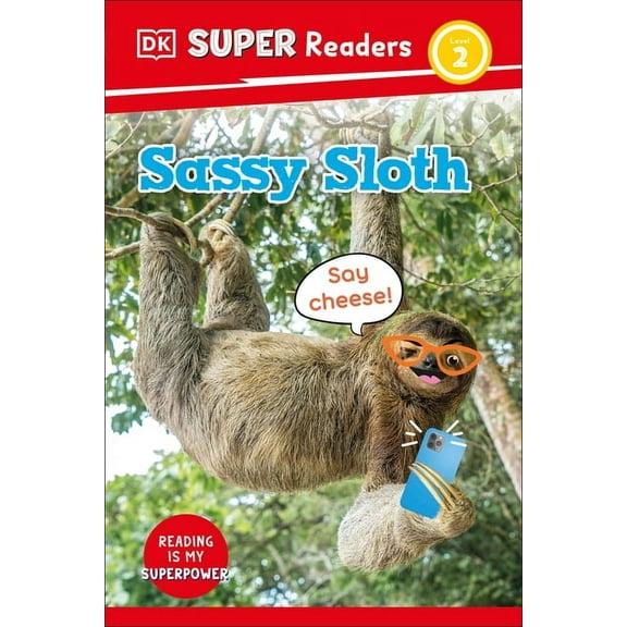 DK Super Readers DK Super Readers Level 2 Sassy Sloth, (Hardcover)