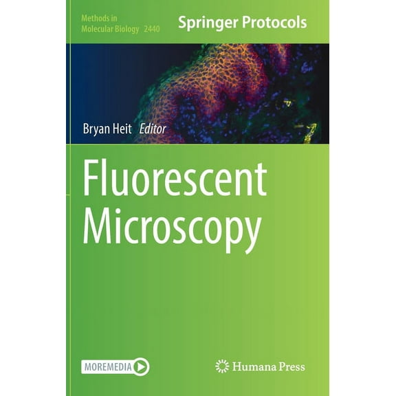 Methods in Molecular Biology Fluorescent Microscopy, Book 2440, (Hardcover)