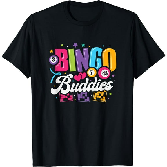 Bingo Buddies Shirt Lucky Game Players Funny Men Women T-Shirt