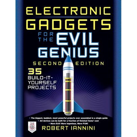 Pre-Owned Electronic Gadgets for the Evil Genius: 21 New Do-It-Yourself Projects (Paperback) 0071790594 9780071790598