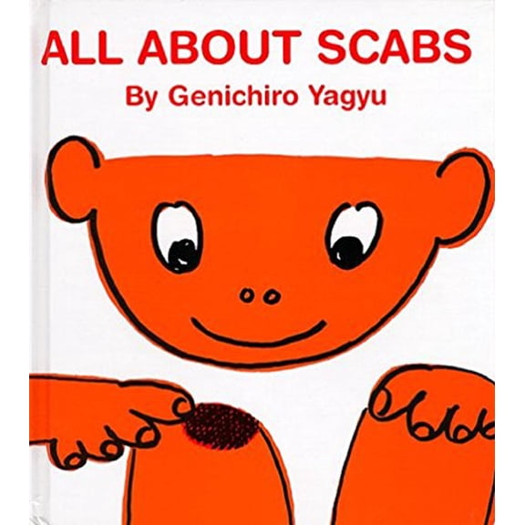 Pre-Owned All About Scabs (My Body Science Series) (Hardcover) 0916291820 9780916291822