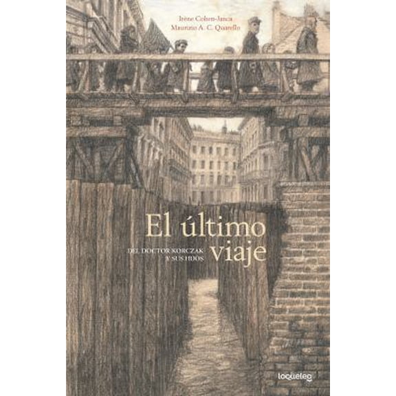 Pre-Owned El Ultimo Viaje del Doctor Korczak y Sus Hijos (Paperback) 607012992X 9786070129926