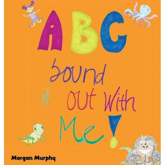 ABC Sound It Out With Me!, (Hardcover)