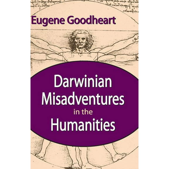 Darwinian Misadventures in the Humanities, (Paperback)