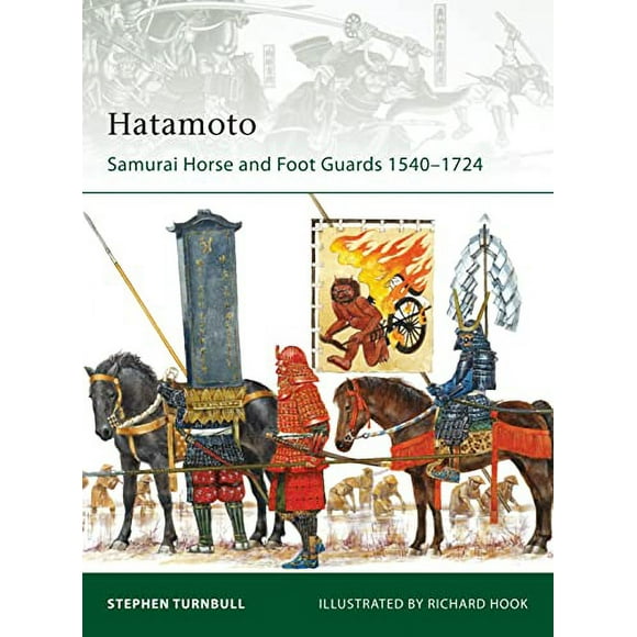 Pre-Owned: Hatamoto: Samurai Horse and Foot Guards 1540-1724 (Elite) (Paperback, 9781846034787, 1846034787)