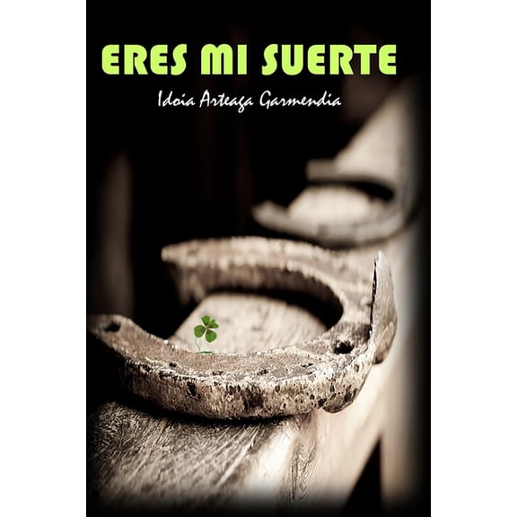 Eres Mi Suerte (Paperback)