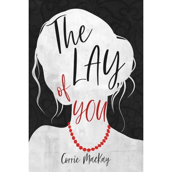 The Lay of You The Lay of You, Book 1, (Paperback)