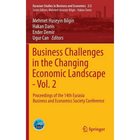 Eurasian Studies in Business and Economi Business Challenges in the Changing Economic Landscape - Vol. 2: Proceedings of the 14th Eurasia Business and Economics , Book 2, (Hardcover)