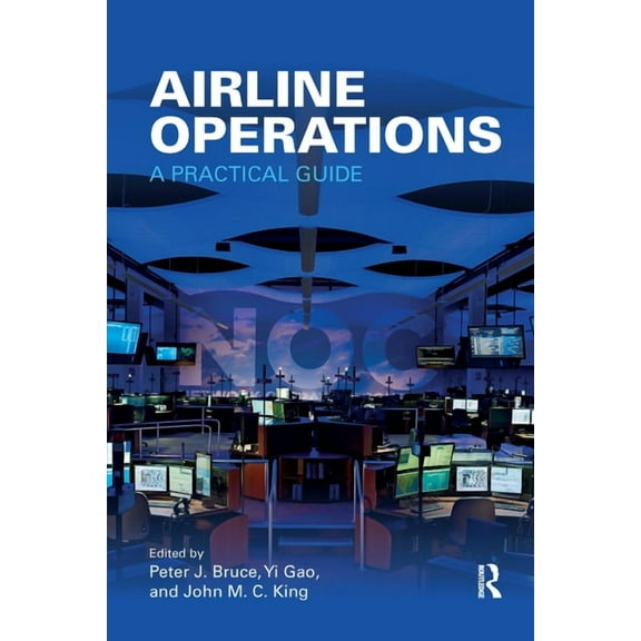 Airline Operations: A Practical Guide, (Paperback)