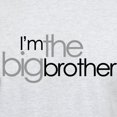thumbnail image 3 of CafePress - ADULT SIZE I'm The Big Brother Light T Shirt - Men's Classic Graphic T-Shirt, 3 of 4