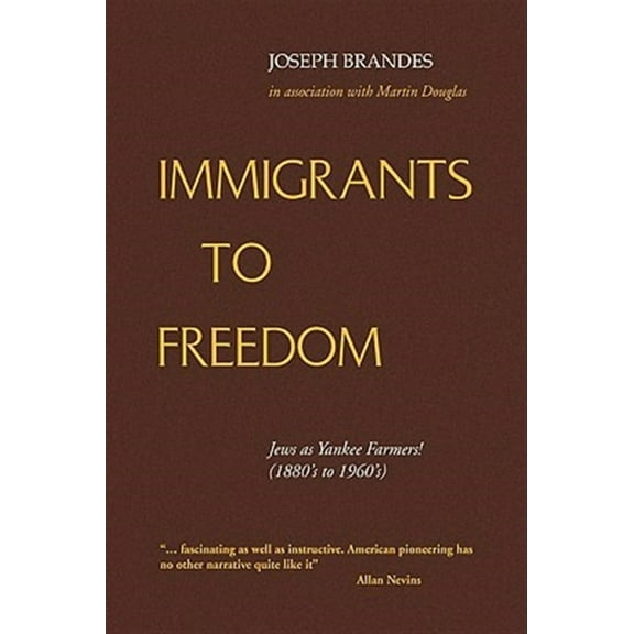 Immigrants to Freedom (Paperback) by Joseph Brandes