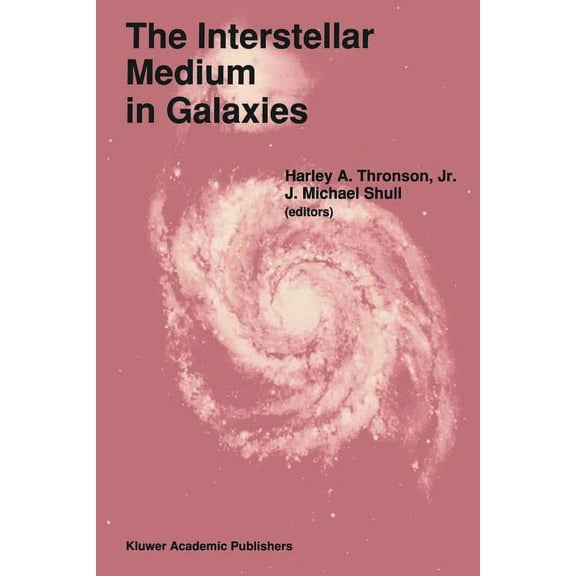 Astrophysics and Space Science Library The Interstellar Medium in Galaxies, Book 161, (Paperback)