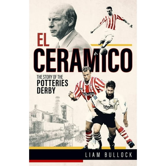 El El Ceramico : The Story of the Potteries Derby (Hardcover)