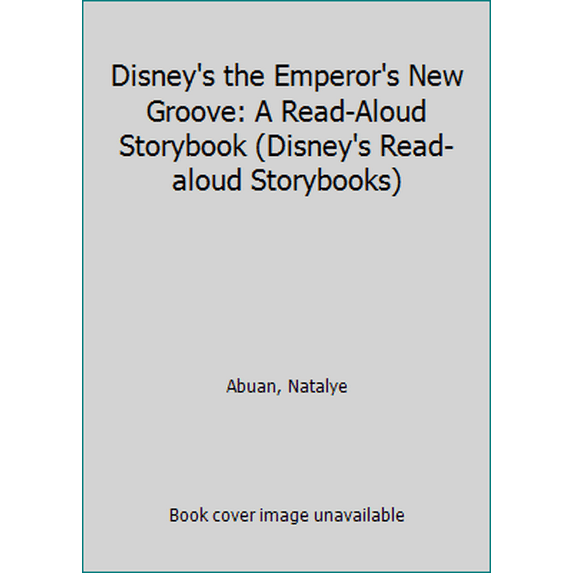 Pre-Owned Read-Aloud Storybooks (Disney): The Emperors New Groove Read-Aloud Storybook (Hardcover)