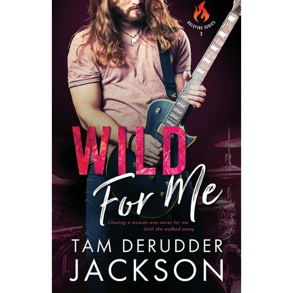 Balefire Wild For Me, Book 3, (Paperback)