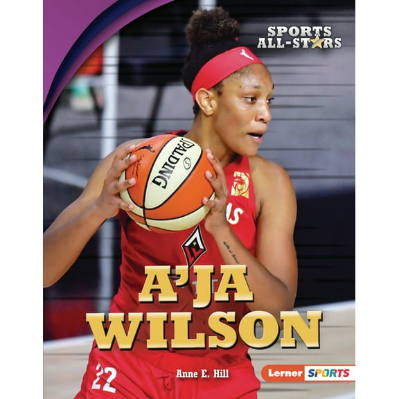 Sports All-Stars (Lerner (Tm) Sports) A'Ja Wilson, (Hardcover)