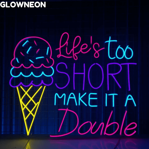 Glowneon Life's Too Short Make It A Double Neon Ice Cream Led Light