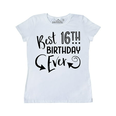 Best 16th Birthday Ever Women's T-Shirt