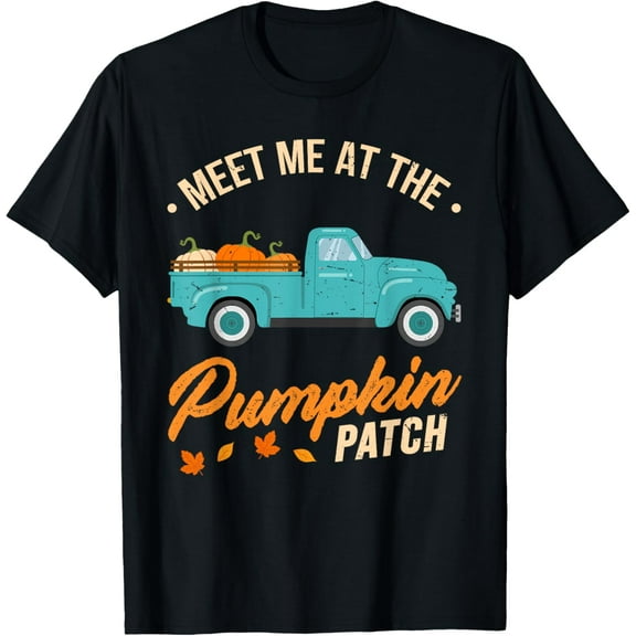 Meet Me At The Pumpkin Patch Truck Halloween Hello Fall 2025 T-Shirt
