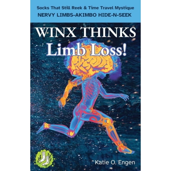 Stinky Socks Adventures Winx Thinks - Limb Loss!, Book 3, (Paperback)