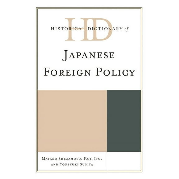 Historical Dictionaries of Diplomacy and Historical Dictionary of Japanese Foreign Policy, (Hardcover)